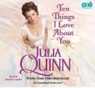 Ten Things I Love about You - Rosalyn Landor, Julia Quinn