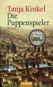 Die Puppenspieler - Tanja Kinkel