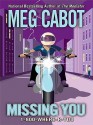 Missing You - Meg Cabot