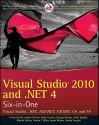 Visual Studio 2010 and .NET 4 Six-In-One - István Novák, Agnes Molnar, Adam Granicz, Attila Hajdrik, Peter Smulovics, Andras Velvart, Gyorgy Balassy