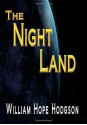 The Night Land - William Hope Hodgson