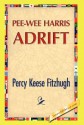 Pee-Wee Harris Adrift - Percy Keese Fitzhugh