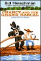 Chancy and the Grand Rascal - Sid Fleischman, Eric Von Schmidt