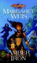 Amber and Iron (Dragonlance: The Dark Disciple, #2) - Margaret Weis