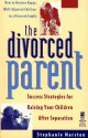 The DIVORCED PARENT - Stephanie Marston