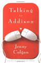 Talking to Addison - Jenny Colgan