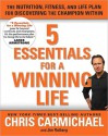 5 Essentials for a Winning Life - Chris Carmichael