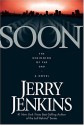 Soon: The Beginning of The End (Underground Zealot) - Jerry B. Jenkins