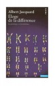 Eloge de la différence - Albert Jacquard