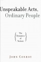 Unspeakable Acts, Ordinary People: The Dynamics of Torture - John Conroy