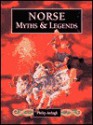 Norse Myths & Legends - Philip Ardagh, Stephen May