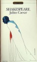 Julius Caesar (Shakespeare, Signet Classic) - William Shakespeare