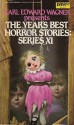 The Year's Best Horror Stories: Series XI - Michael Whelan, Dennis Etchison, M. John Harrison, Thomas F. Monteleone, Donald Tyson, Ramsey Campbell, Lawrence C. Connolly, Karl Edward Wagner, Manly Wade Wellman, Al Sarrantonio, David Campton, Jeffrey Goddin, Frances Garfield, David G. Rowlands, Sheila Hodgson, John