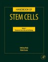 Handbook of Stem Cells, Two-Volume Set - Anthony Atala, Robert P. Lanza