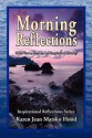 Morning Reflections - Karen Jean Matsko Hood