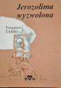 Jerozolima wyzwolona - Torquato Tasso