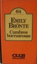 Cumbres borrascosas - Emily Brontë