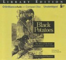 Black Potatoes: The Story of the Great Irish Famine, 1845-1850 - Susan Campbell Bartoletti, Graeme Malcolm