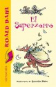 El Superzorro - Quentin Blake, Roald Dahl