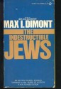 Indestructible Jews - Max I. Dimont