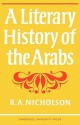 A Literary History of the Arabs - Reynold Alleyne Nicholson