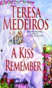 A Kiss to Remember - Teresa Medeiros