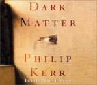 Dark Matter: The Private Life of Sir Issac Newton - Philip Kerr