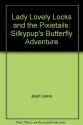 Silkypup's Butterfly Adventure - Jean Lewis