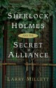 Sherlock Holmes and the Secret Alliance - Larry Millett