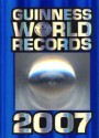 Guinness World Records 2007 - Guinness World Records