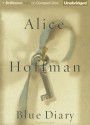 Blue Diary - Alice Hoffman, Joyce Bean