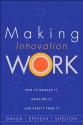 Making Innovation Work: How to Manage It, Measure It, and Profit from It - Tony Davila, Robert Shelton, Marc Epstein