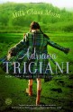 Milk Glass Moon (Big Stone Gap, Book 3) - Adriana Trigiani