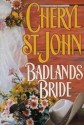 Badlands Bride - Cheryl St.John