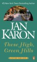 These High, Green Hills - Jan Karon