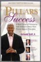 Pillars of Success - Nate Scott, Jim Rohn, General Alexander Haig, Pat Summitt, Louis Monsour, Kimberly Alyn, Steve Douglas, Beth Ramsay