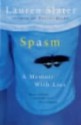 Spasm: a Memoir with Lies - Lauren Slater