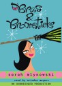 Bras & Broomsticks - Sarah Mlynowski, Ariadne Meyers