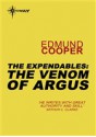 The Expendables: The Venom of Argus - Richard Avery, Edmund Cooper