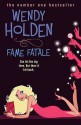 Fame Fatale - Wendy Holden