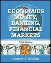 The Economics of Money, Banking and Financial Markets - Frederic S. Mishkin