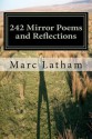 242 Mirror Poems and Reflections - Marc L. Latham, Caroline Gill