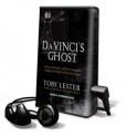 Da Vinci's Ghost: Genius, Obsession, and How Leonardo Created the World in His Own Image - Toby Lester, Stephen Hoye