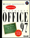 Woody Leonhard Teaches Microsoft Office 97 - Woody Leonhard