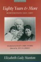 Eighty Years And More: Reminiscences 1815 1897 (Women's Studies) - Elizabeth Cady Stanton, Ellen Carol DuBois, Ann Gordon