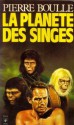 La planète des singes - Pierre Boulle