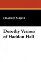 Dorothy Vernon of Haddon Hall - Charles Major