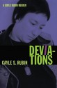 Deviations: A Gayle Rubin Reader (a John Hope Franklin Center Book) - Gayle S. Rubin