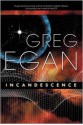 Incandescence - Greg Egan