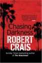 Chasing Darkness (Elvis Cole, #11) - Robert Crais